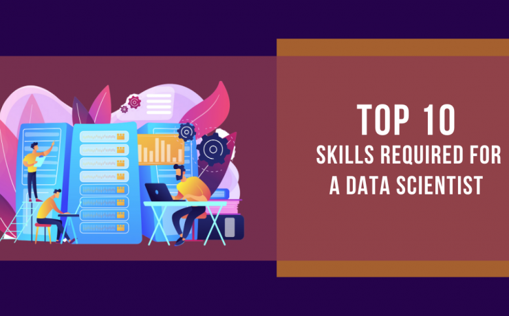 Top 10 skills required for a data scientist
